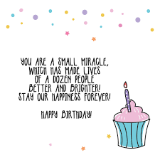 Choose from these best birthday quotes and find the perfect message to wish them a truly special day! Happy First Birthday Wishes Top Happy Birthday Wishes