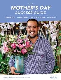 Each time the arrangements are more and more beautiful and natalie taylor. Teleflora S Mother S Day Success Guide By Teleflora Issuu
