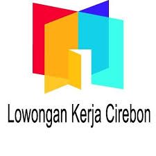 Info kerja daerah cirebon & sekitarnya. Lowongan Kerja Cirebon Cirebon 2021