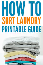 How To Sort Laundry Get Your Clothes Cleaner Faster