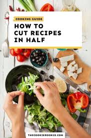how to cut recipes in half chart