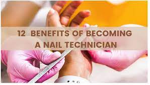 benefits of becoming a nail technician