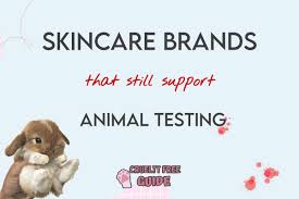skincare brands still testing on