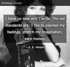 The best thoughts from s. S E Hinton