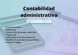 contabilidad administrativa concepto y