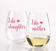 Like Mother Like Daughter Wine Glasses