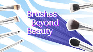 brushes beyond beauty 5 surprising