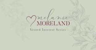 vested interest series melanie moreland