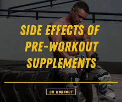 side effects of pre workout supplements