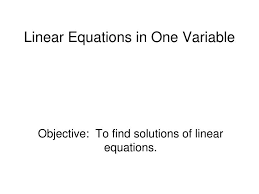 Ppt Linear Equations In One Variable