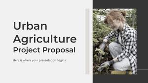 Urban Agriculture Project Proposal