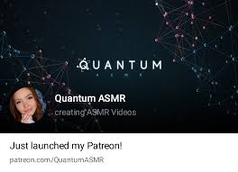 Quantum ASMR 