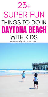 daytona beach with kids travel guide