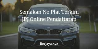 Semakan pemilik kenderaan online melalui no plat. Semakan No Plat Terkini Jpj Online Pendaftaran 2021