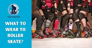 what to wear to roller skate skate