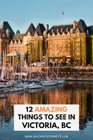 12 amazing things to see in victoria bc
