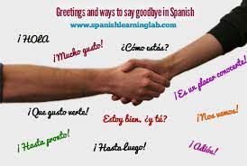 How to pronounce goodbye in spanish. Common Spanish Greetings And Farewells List And Quiz Spanishlearninglab