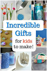 45 gorgeous gifts kids can make how
