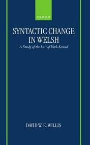 Syntactic and morphosyntactic typology and change. Syntactic Change In Welsh David W E Willis 9780198237594