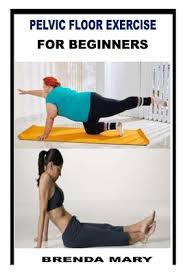 pelvic floor exercise for beginners