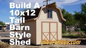 How To Build A 10x12 Tall Barn Style Shed With Loft - YouTube