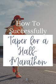 taper for a half marathon with success