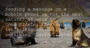 David Crystal quotes: top famous quotes and sayings from David Crystal via Relatably.com