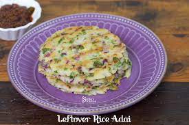 leftover rice adai adai with leftover