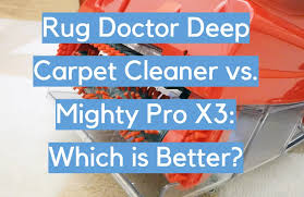 deep carpet cleaner vs mighty pro x3