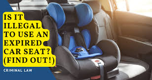Is It Illegal To Use An Expired Car Seat