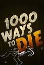 1000 Ways To Die | List of Deaths Wiki | Fandom