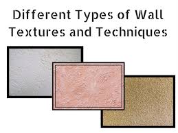 Diffe Types Of Wall Textures And
