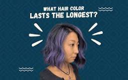 which-hair-color-brand-lasts-the-longest