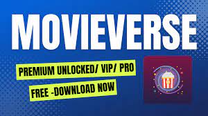 Movieverse MOD APK (Premium Unlocked VIP PRO) - 2024