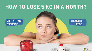 how to lose 5 kg in a month t2nourish