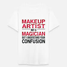 funny makeup artist not a magician men