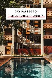 13 best hotel pools in austin updated