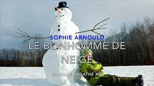 LE BONHOMME DE NEIGE - comptine de Sophie Arnould- Musique : Agathe MD -  YouTube