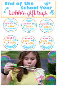 Here are four awesome gift ideas and free student gift tag printables to accompany each gift. End Of School Year Summertime Bubble Gift Idea For Kids Free Printable Tags For The Love Of Food