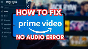 fix no sound on amazon prime video