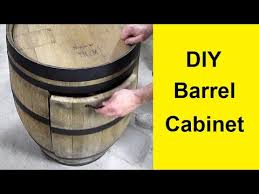 How To Build A Barrel Cabinet You