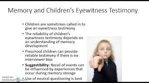 children s eyewitness testimony you