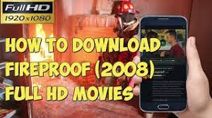 Download christian movie mp4 titled fireproof. How To Download Fireproof 2008 Ful Movies In Hd Download Fireproof Youtube