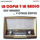 La Copla y la Radio, Vol. 2 - Soy Minero y Otros Éxitos