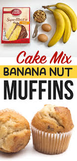 Mashed bananas, eggs, oil, betty crocker cake mix. 3 Ingredient Cake Mix Banana Muffins 2 Ways