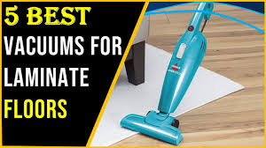 best vacuums for laminate floors 2023