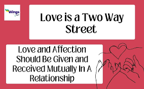 love is a two way street idiom meaning