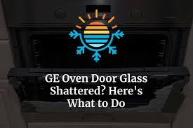 Ge Oven Door Glass Shattered Here S