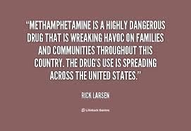 Methamphetamine is a highly dangerous drug that is wreaking havoc ... via Relatably.com