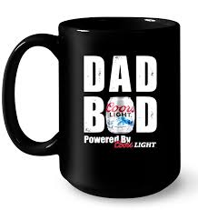 Dad Bod Powered By Coors Light T Shirts Teeherivar